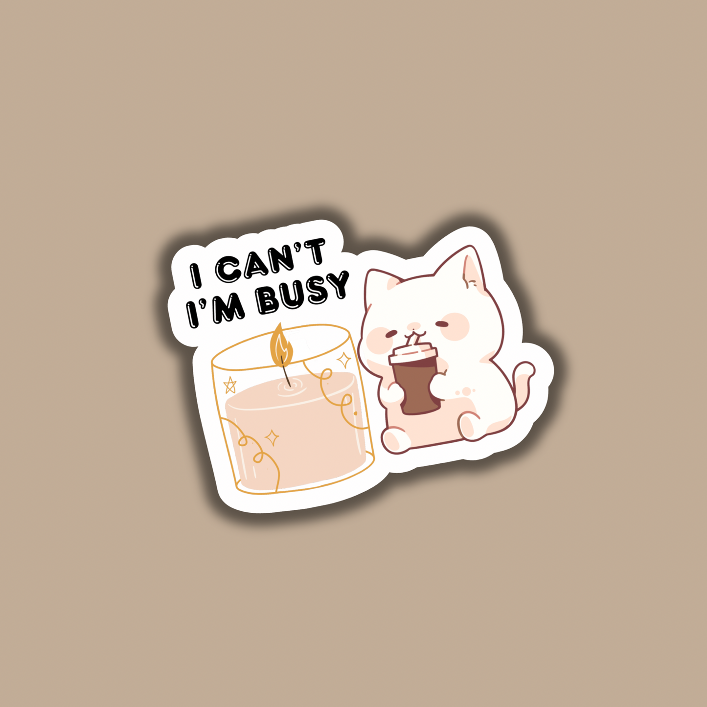 I Can’t I’m Busy Sticker
